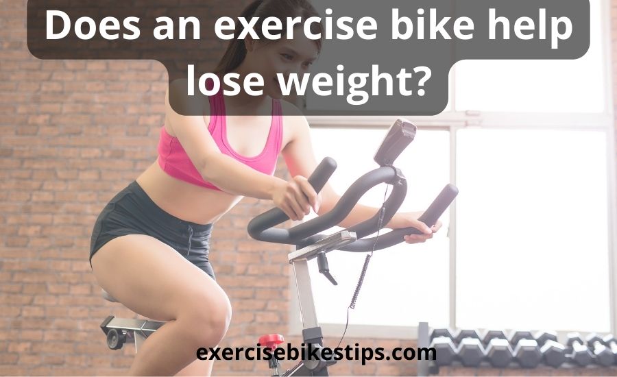 Does an exercise bike help lose weight: super helpful guide